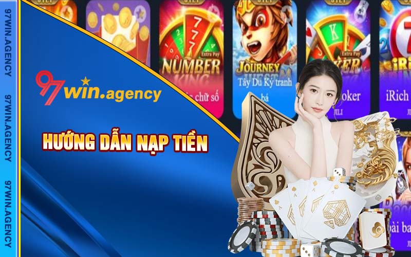 Quy trình nạp tiền chuẩn nhất cho cược thủ