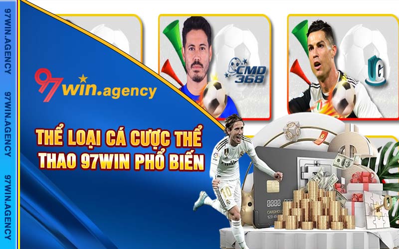 Thể loại cá cược thể thao 97win phổ biến