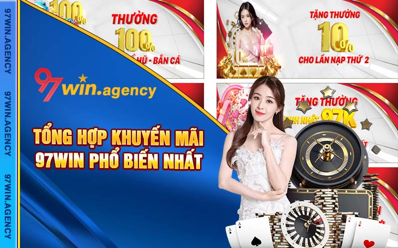 Tổng hợp khuyến mãi 97win phổ biến nhất 